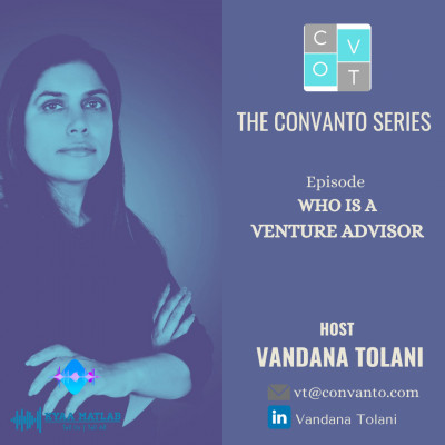 EPISODE 1 : WHO IS A VENTURE ADVISOR | THE CONVANTO SERIES episode artwork