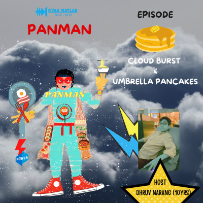 EPISODE 8 : CLOUD BURST & UMBRELLA PANCAKES | PANMAN episode artwork