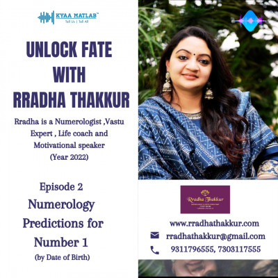 EPISODE 2 : NUMEROLOGY PREDICTIONS FOR NUMBER 1 | UNLOCK FATE with RRADHA THAKKUR episode artwork