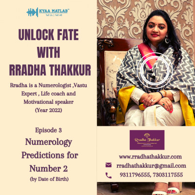 EPISODE 3 : NUMEROLOGY PREDICTIONS FOR NUMBER 2 | UNLOCK FATE with RRADHA THAKKUR episode artwork