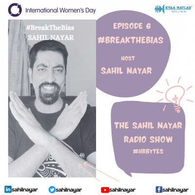 EPISODE 6 : #BREAKTHEBIAS | THE SAHIL NAYAR RADIO SHOW #HRBytes episode artwork