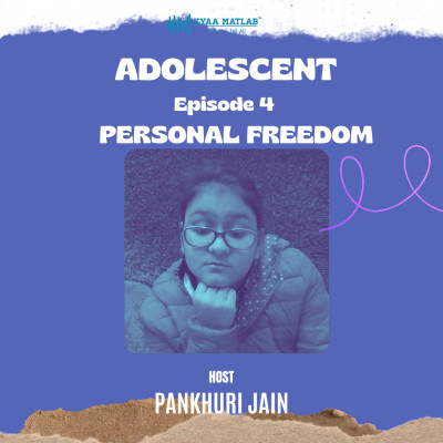 EPISODE 4: PERSONAL FREEDOM | ADOLESCENT episode artwork