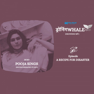 Episode 7 : A RECIPE FOR DISASTER | ड्रोनिंगWHALE ( DROWNING व्हले ) episode artwork