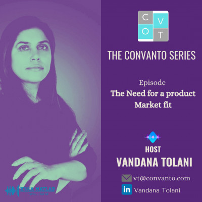 EPISODE 3 : THE NEED FOR A PRODUCT MARKET FIT | THE CONVANTO SERIES episode artwork