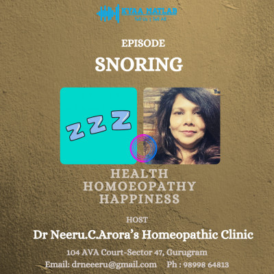 EPISODE 9 : SNORING | HEALTH HOMOEOPATHY HAPPINESS episode artwork