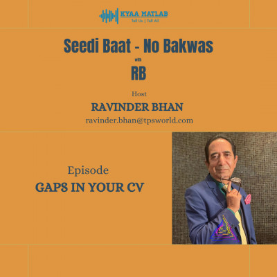 EPISODE 4: GAPS IN YOUR CV | SEEDHI BAAT NO BAKWAS BY RB episode artwork