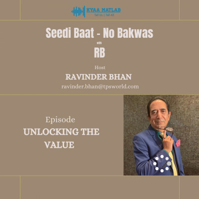 EPISODE 7: UNLOCKING THE VALUE | SEEDHI BAAT NO BAKWAS BY RB episode artwork
