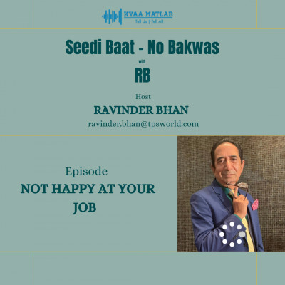 EPISODE 8: NOT HAPPY AT YOUR JOB | SEEDHI BAAT NO BAKWAS BY RB episode artwork