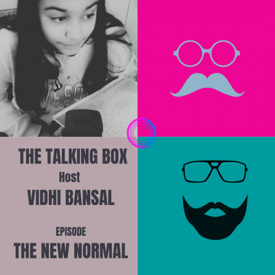 EPISODE 2 : THE NEW NORMAL | THE TALKING BOX episode artwork