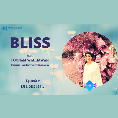 EPISODE 7 : DIL SE DIL | BLISS episode artwork