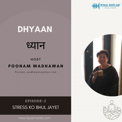 EPISODE 2: STRESS KO BHUL JAYE! | DHYAAN episode artwork