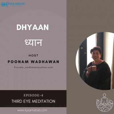 EPISODE 4 : THIRD EYE MEDITATION | DHYAAN episode artwork