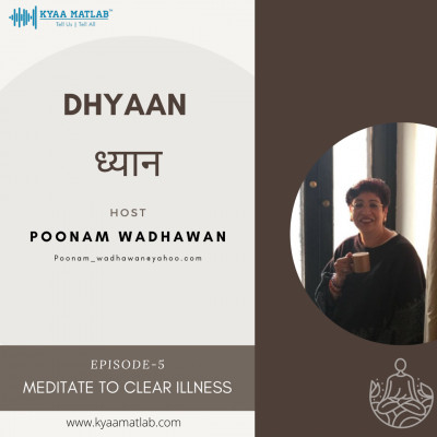 EPISODE 5: MEDITATE TO CLEAR ILLNESS | DHYAAN episode artwork
