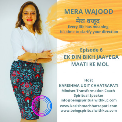 EPISODE 6 : EK DIN BIKH JAYEGA MAATI KE MOL | MERA WAJOOD episode artwork
