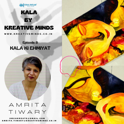 EPISODE 8 : KALA KI EHMIYAT | KALA BY KREATIVE MINDS episode artwork