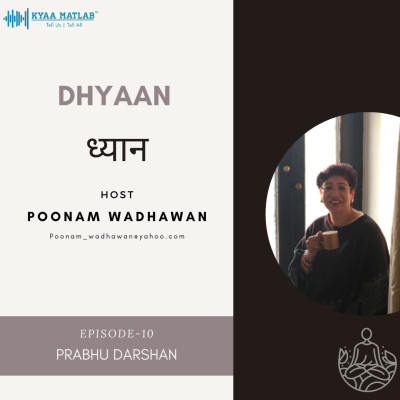 EPISODE 10 : PRABHU DARSHAN | DHYAAN episode artwork