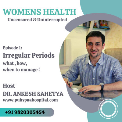 EPISODE 1 : IRREGULAR PERIODS | WOMENS HEALTH (Uncensored & Uninterrupted) episode artwork