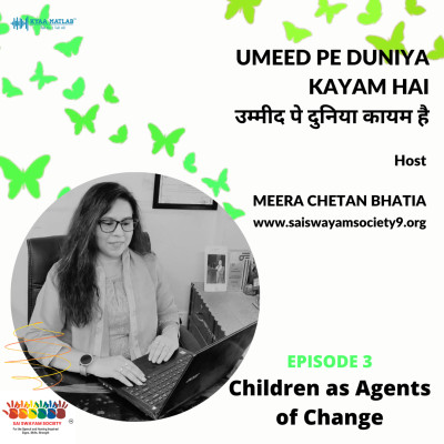 EPISODE 3: CHILDREN AS AGENTS OF CHANGE | UMEED PE DUNIYA KAYAM HAI episode artwork