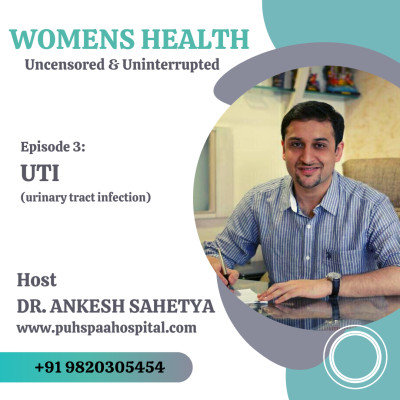 EPISODE 3 : UTI (Urinary tract infection) | WOMENS HEALTH (Uncensored & Uninterrupted) episode artwork