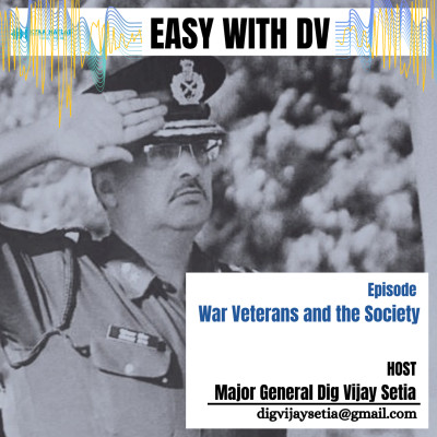 Episode 1 : WAR VETERANS AND THE SOCIETY | EASY WITH DV episode artwork