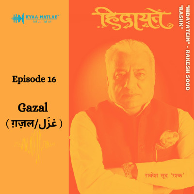 EPISODE 16 : GAZAL | RAKESH SOOD "RASHK" episode artwork