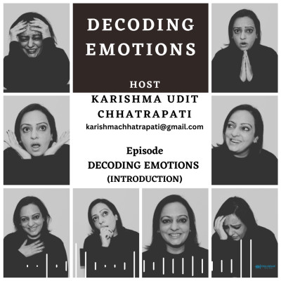 Episode 1: DECODING EMOTIONS (INTRODUCTION) | DECODING EMOTIONS episode artwork