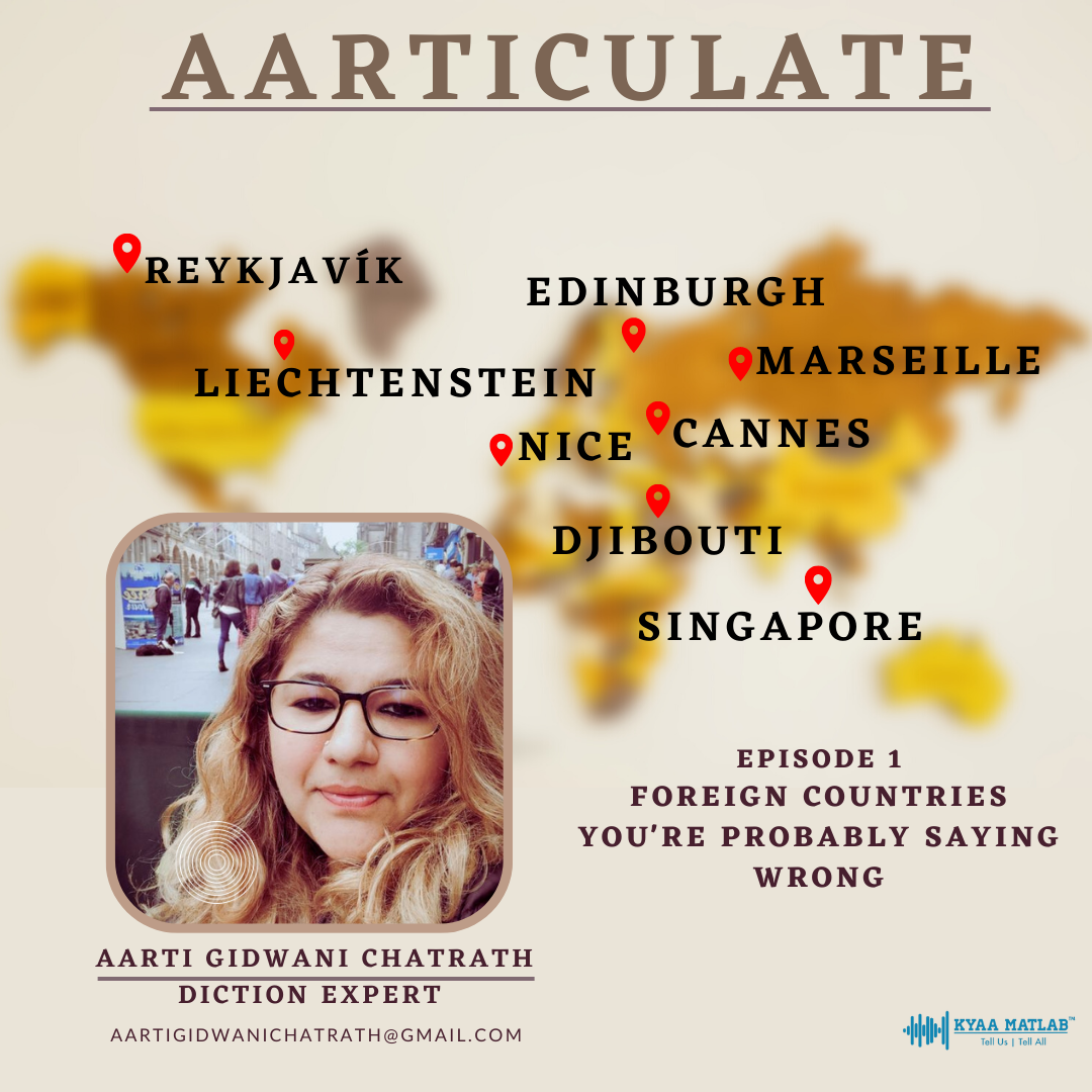 EPISODE 1 : FOREIGN COUNTRIES YOU'RE PROBABLY SAYING WRONG | AARTICULATE episode artwork