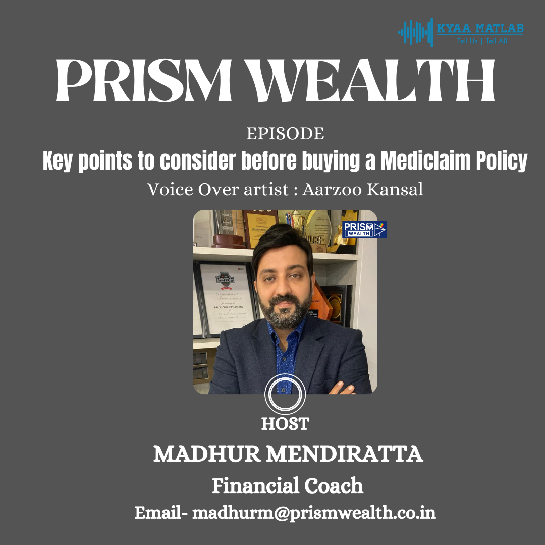 EPISODE 9 : Key points to consider before buying a Mediclaim Policy | MADHUR MENDIRATTA episode artwork