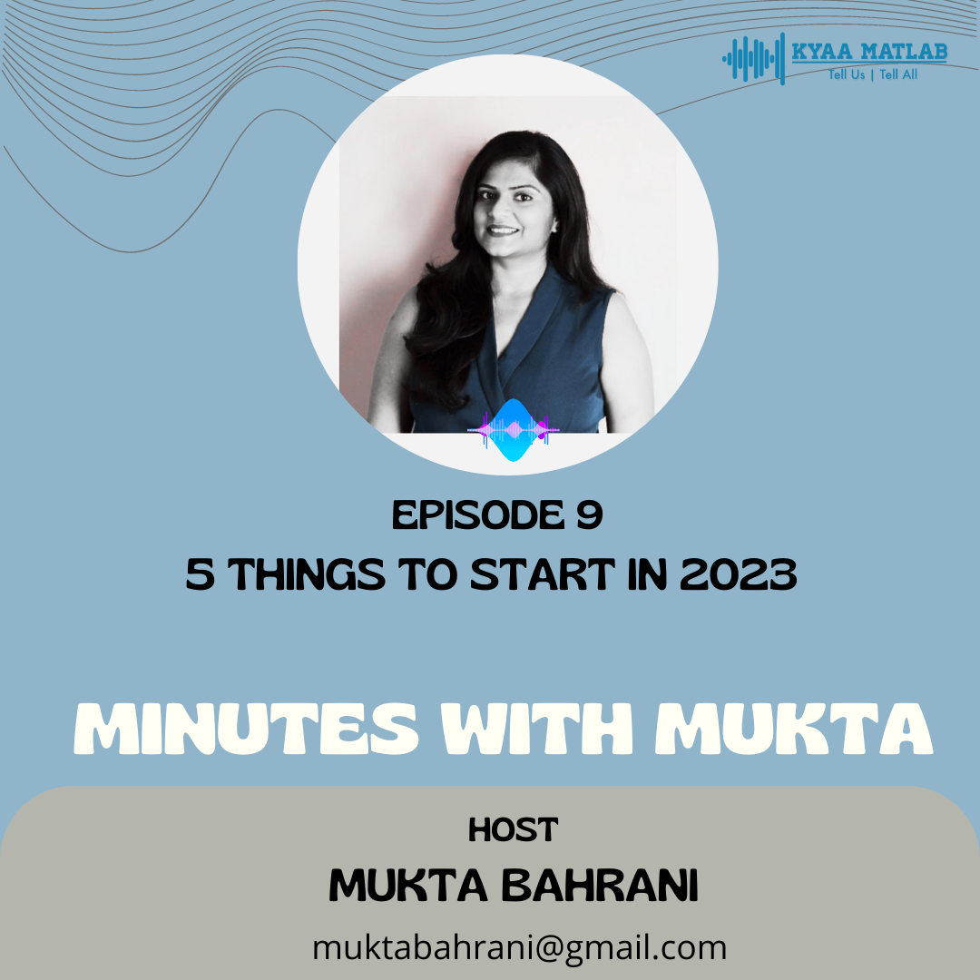 EPISODE 9 : 5 THINGS TO START IN 2023 | MINUTES WITH MUKTA episode artwork