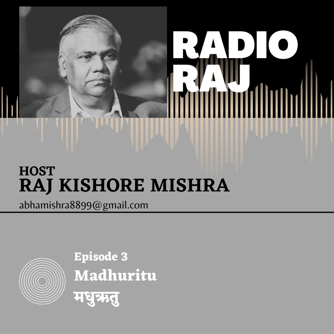 Episode 3: MADHURITU | RADIO RAJ episode artwork