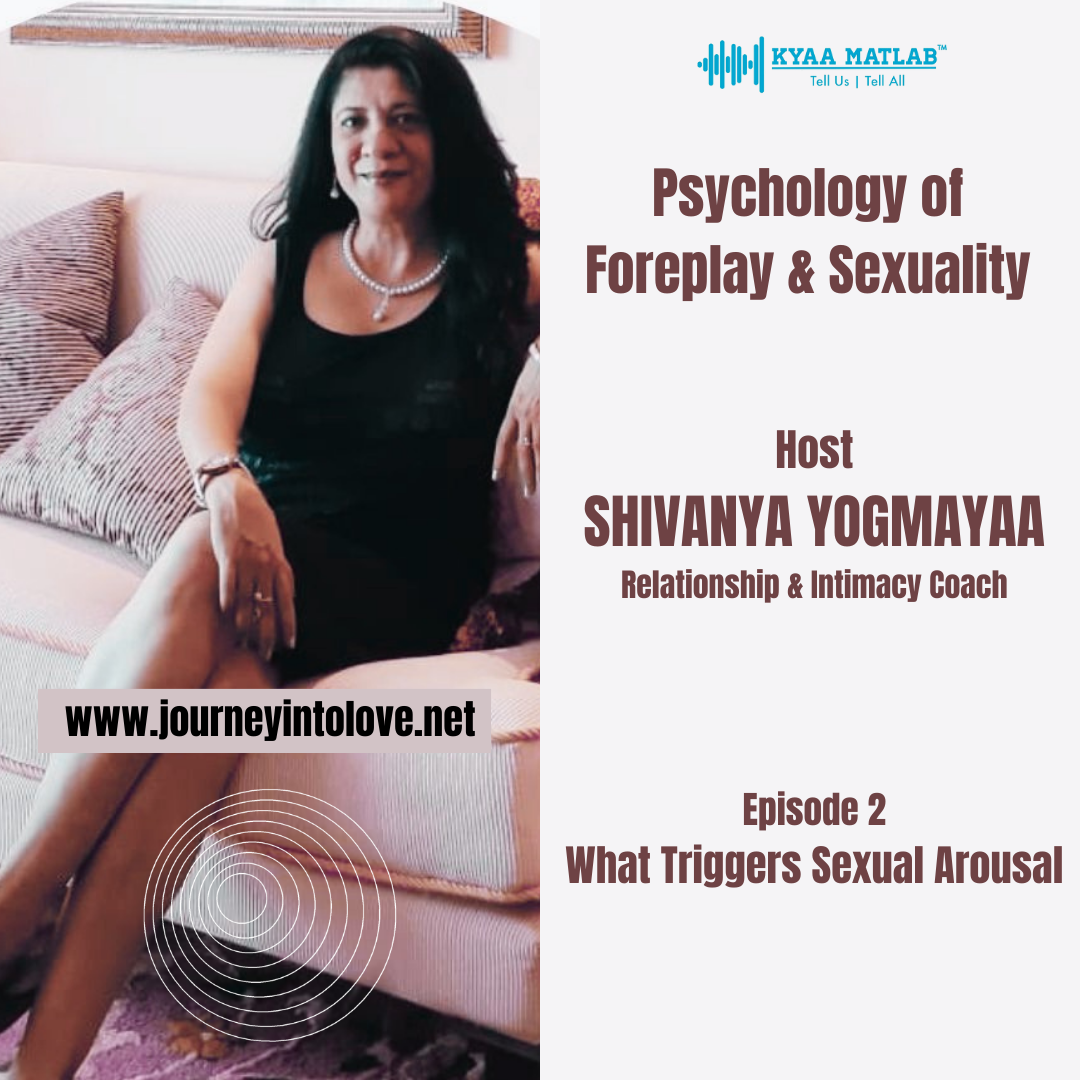 EPISODE 2 : What Triggers Sexual Arousal | PSYCHOLOGY OF FOREPLAY & SEXUALITY episode artwork