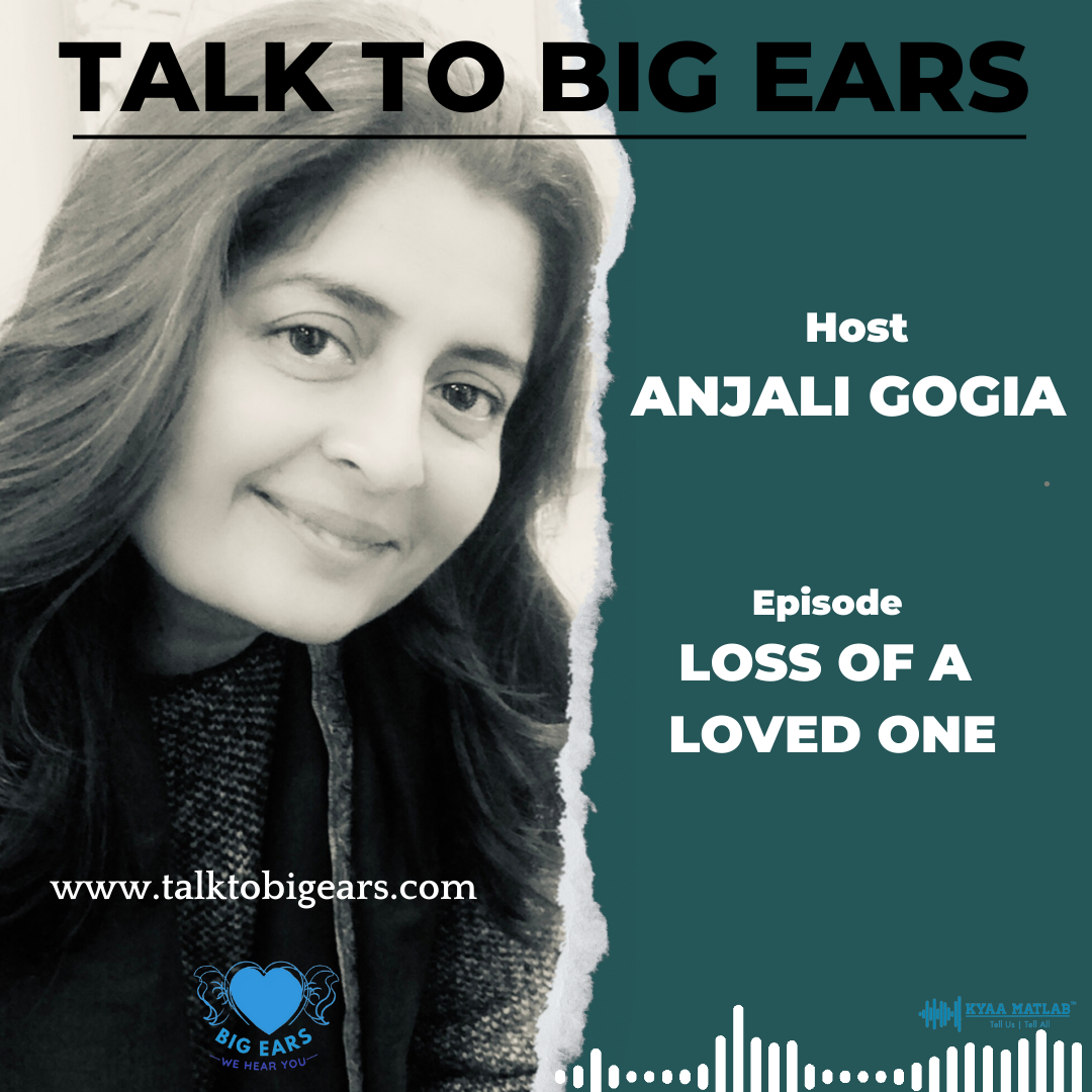 Episode 3: LOSS OF A LOVED ONE | TALK TO BIG EARS episode artwork