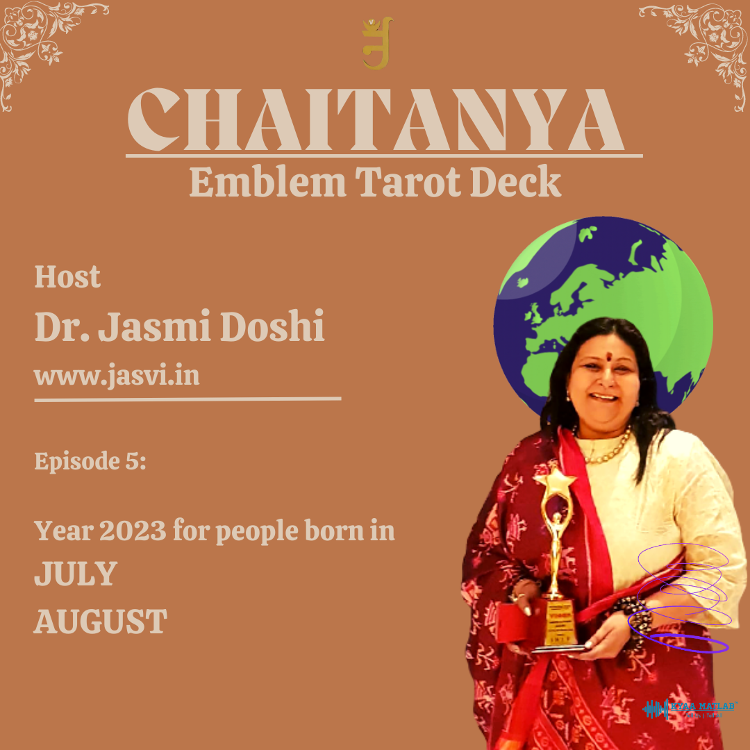 EPISODE 5 : YEAR 2023 FOR PEOPLE BORN IN JULY & AUGUST | CHAITANYA episode artwork