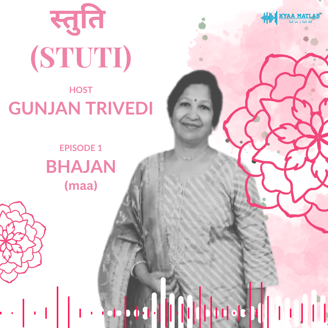 EPISODE 1: BHAJAN (maa) | STUTI episode artwork