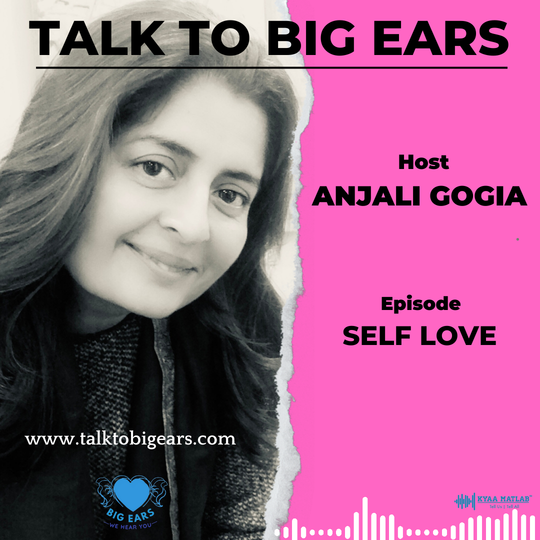 Episode 7: SELF LOVE | TALK TO BIG EARS episode artwork