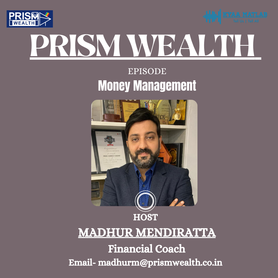 EPISODE 10 : MONEY MANAGEMENT | MADHUR MENDIRATTA episode artwork