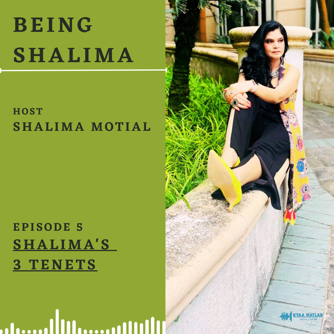 EPISODE 5 : SHALIMA'S 3 TENETS | BEING SHALIMA episode artwork