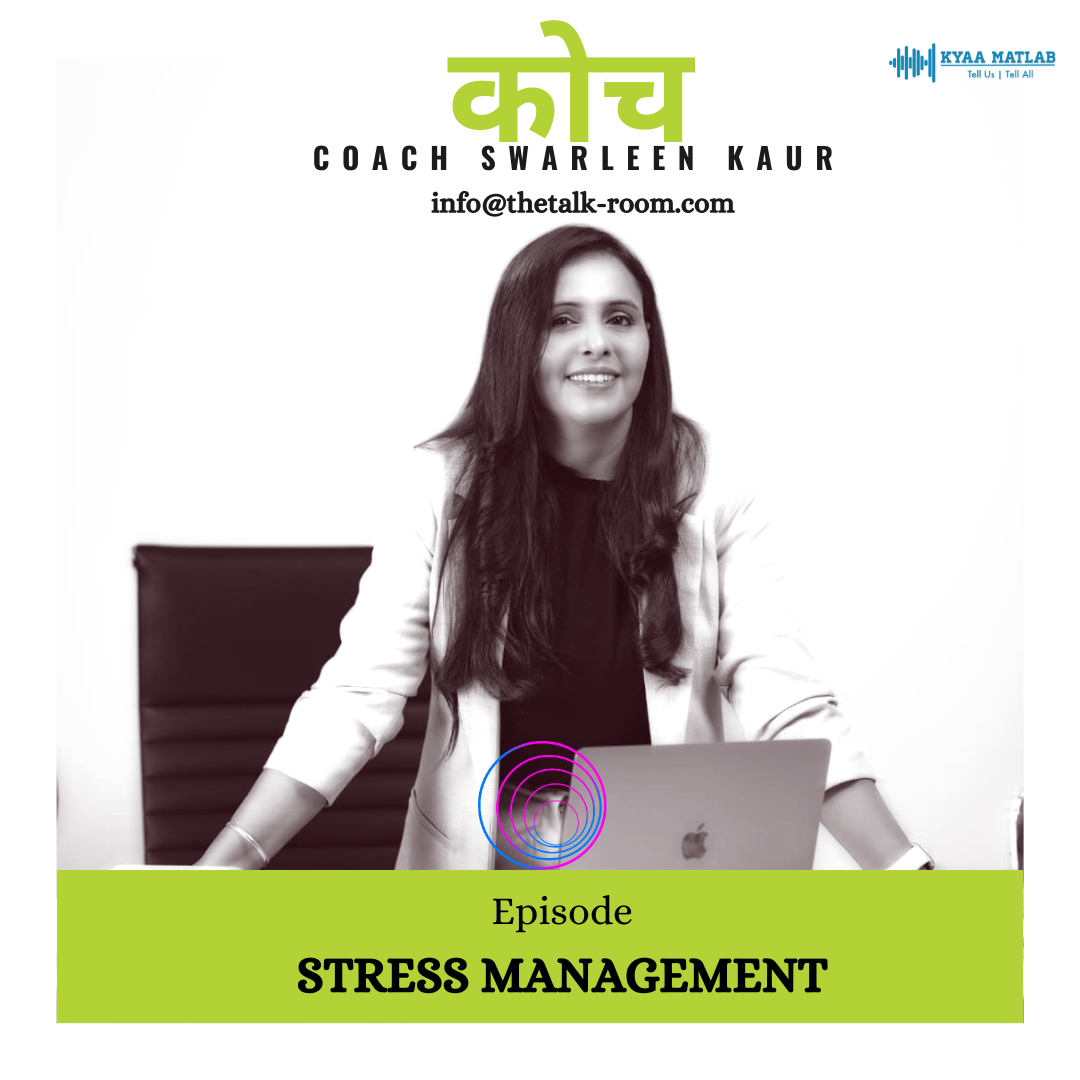EPISODE 8 : STRESS MANAGEMENT- 2 | SWARLEEN KAUR episode artwork