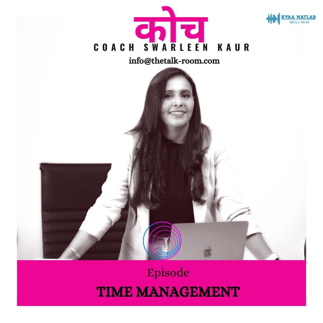 EPISODE 9 : TIME MANAGEMENT | SWARLEEN KAUR episode artwork