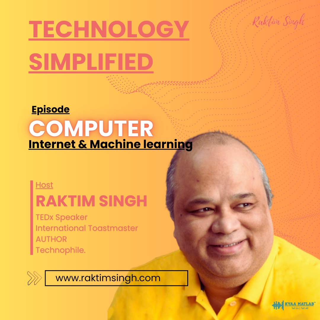 EPISODE 1: Computer , Internet and Machine Learning | TECHNOLOGY SIMPLIFIED episode artwork