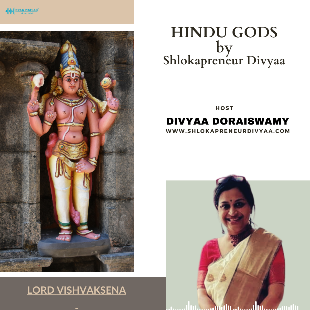 EPISODE 1 :LORD VISHVAKSENA | HINDU GODS by SHLOKAPRENEUR DIVYAA episode artwork