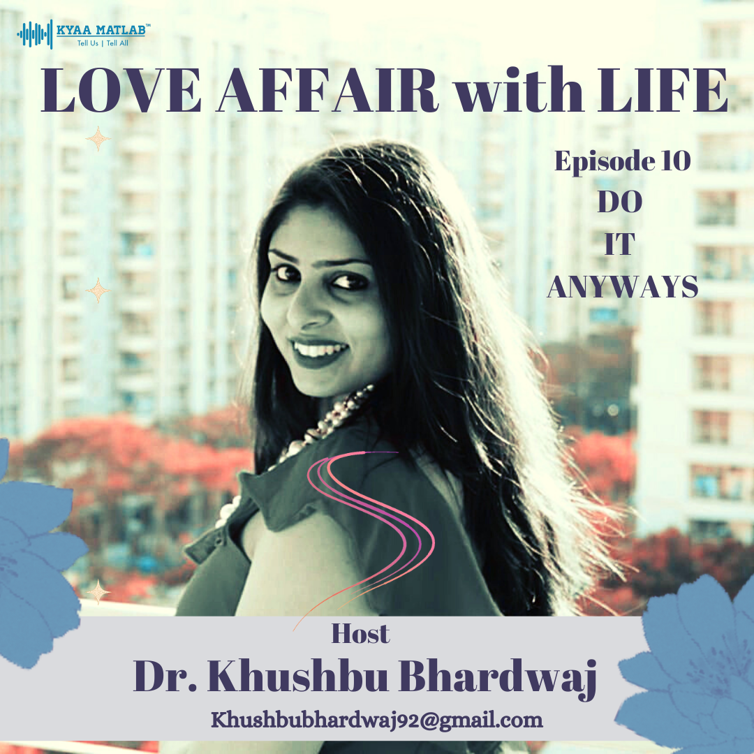 EPISODE 10: DO IT ANYWAYS | LOVE AFFAIR WITH LIFE episode artwork