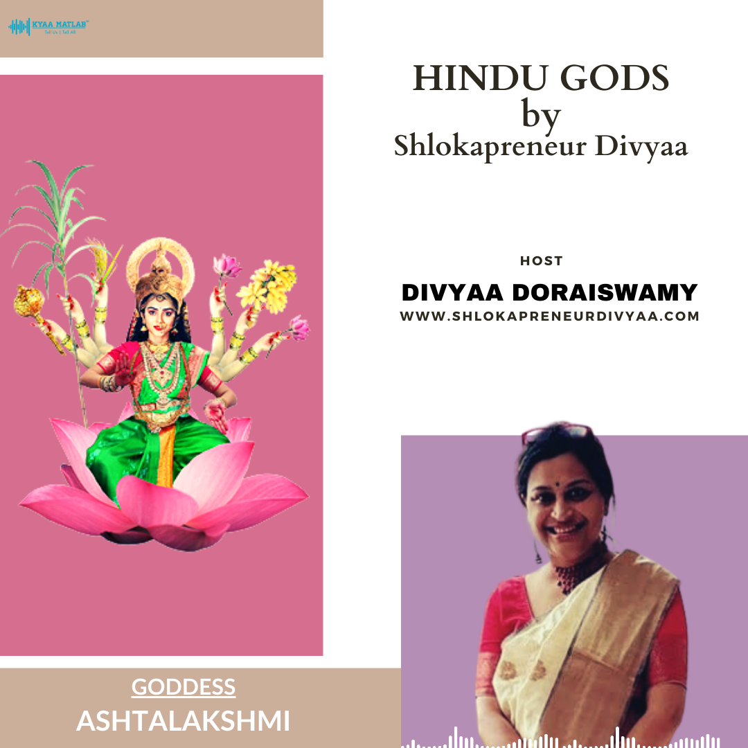 EPISODE 4 : GODDESS ASHTALAKSHMI | HINDU GODS by SHLOKAPRENEUR DIVYAA episode artwork