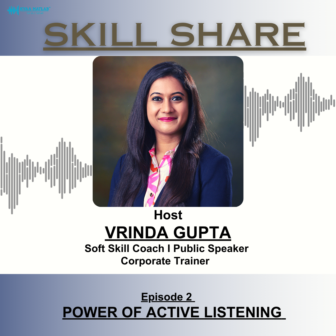 EPISODE 2: Power of Active Listening | SKILL SHARE episode artwork