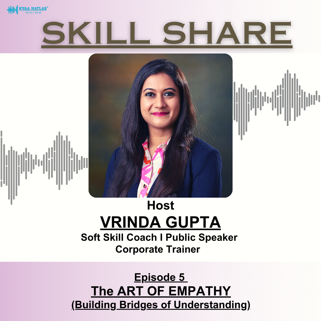 EPISODE 5 : The Art Of Empathy | SKILL SHARE episode artwork