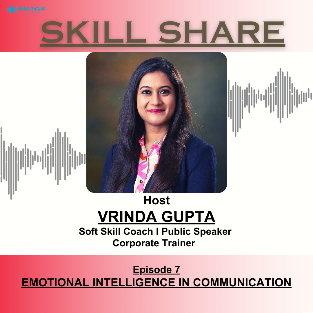 EPISODE 7 : Emotional Intelligence in Communication | SKILL SHARE episode artwork
