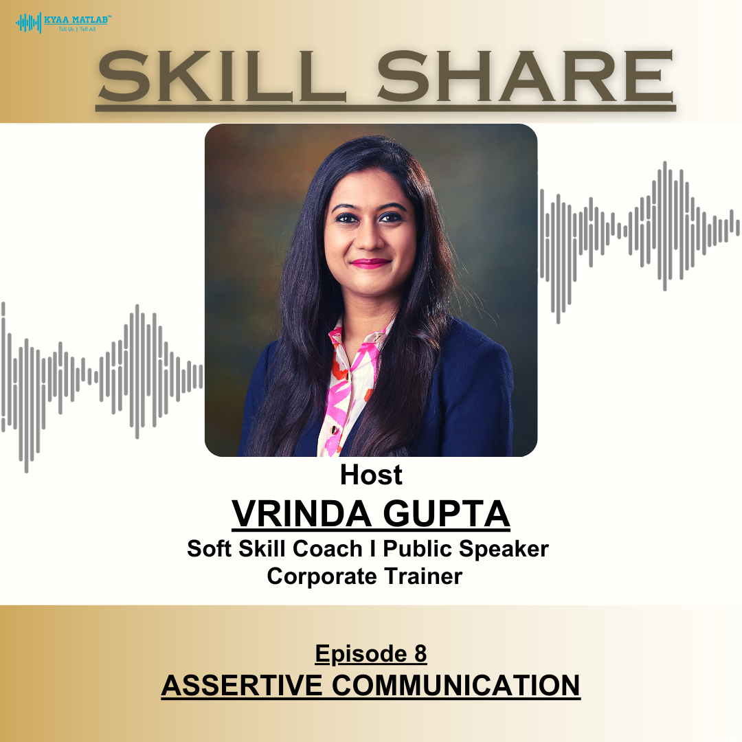 EPISODE 8 : Assertive Communication | SKILL SHARE episode artwork