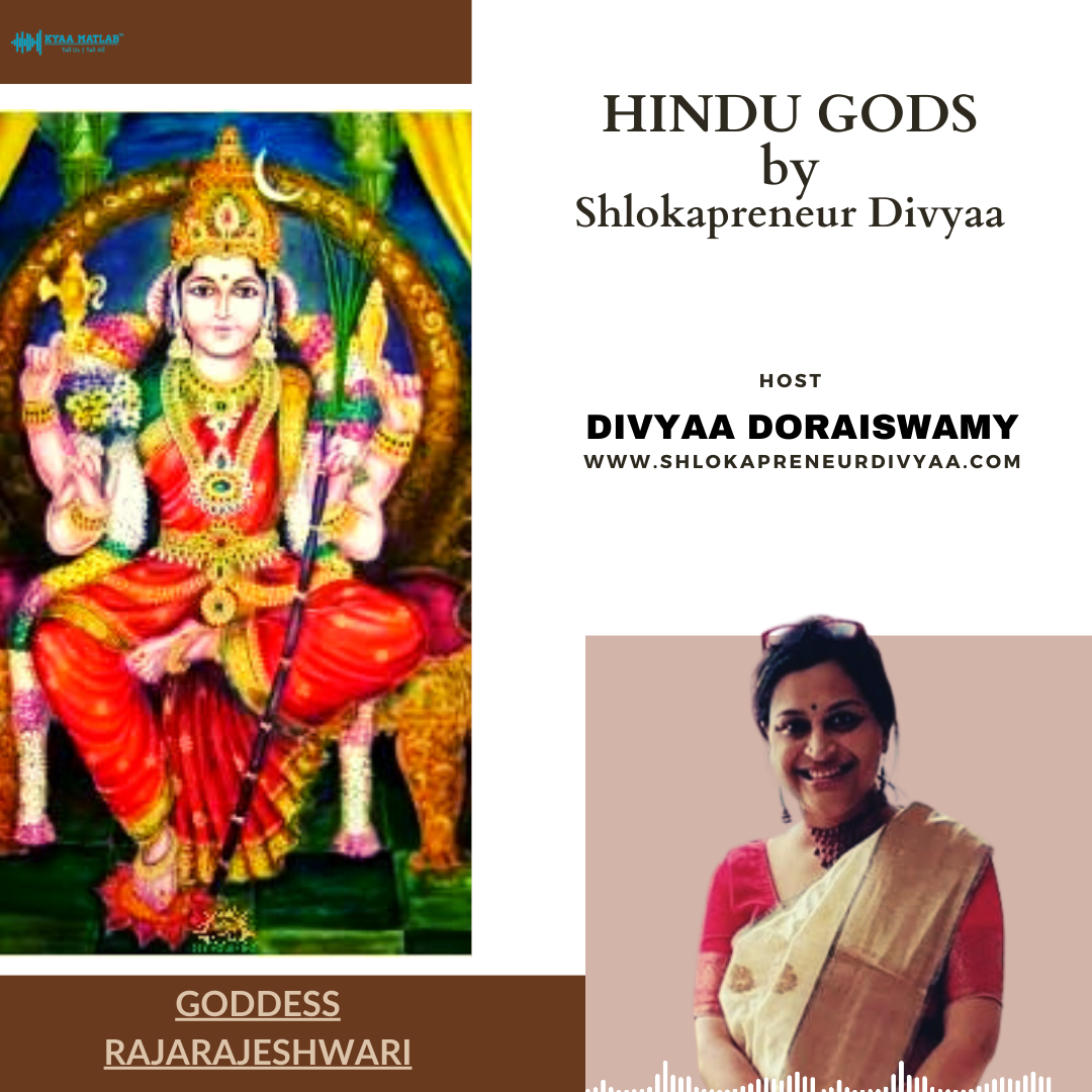 EPISODE 6: Goddess Rajarajeshwari | HINDU GODS by SHLOKAPRENEUR DIVYAA episode artwork