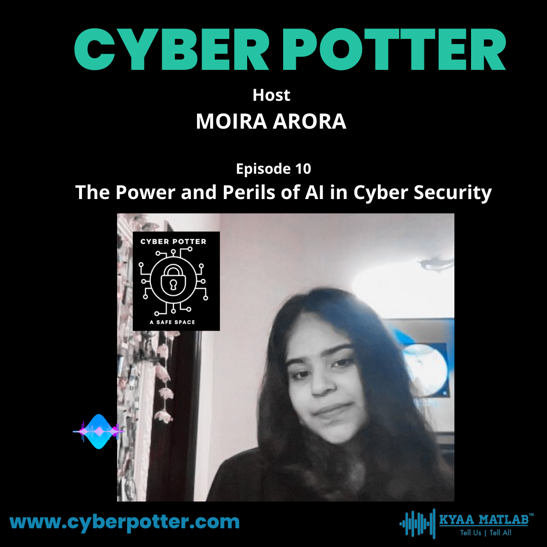 EPISODE 10 : The Power and Perils of AI in Cyber Security | CYBER POTTER episode artwork