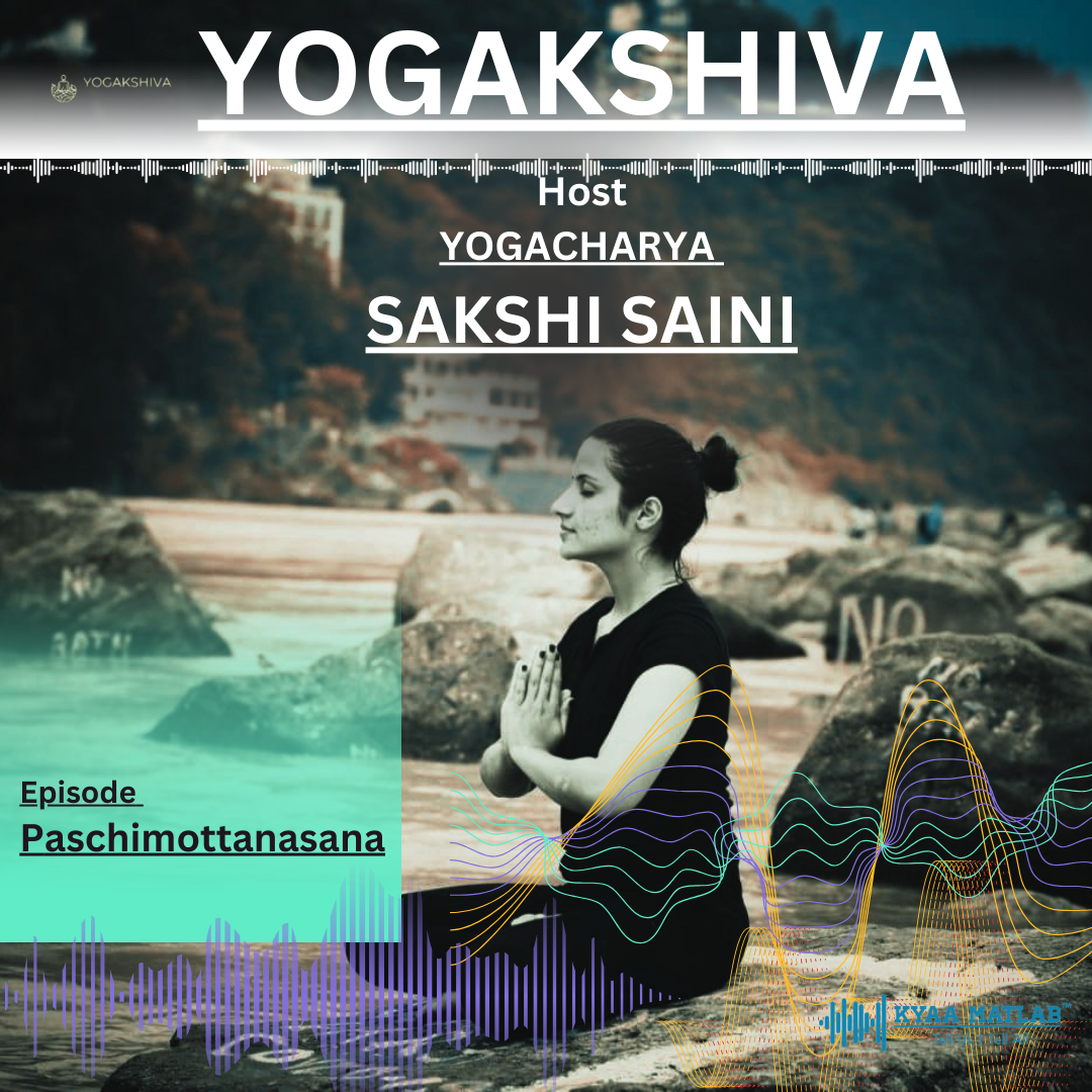 Episode 6 : Paschimottanasana | YOGASHIVA episode artwork